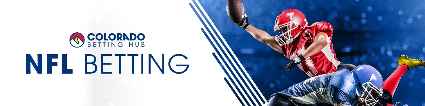 Colorado Betting Hub banner for NFL Betting.