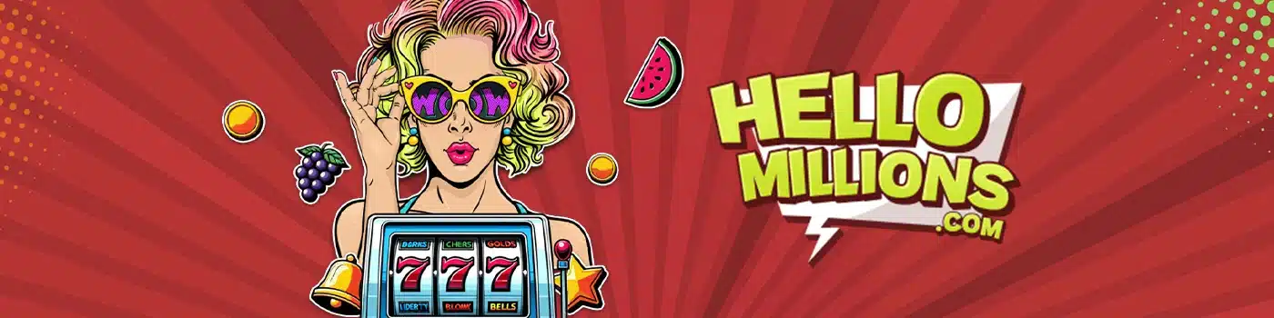 Hello Millions Casino main desktop image featuring a blonde woman in sunglasses with a 777 slot bar